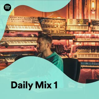 Daily Mix 1 - playlist by Spotify | Spotify
