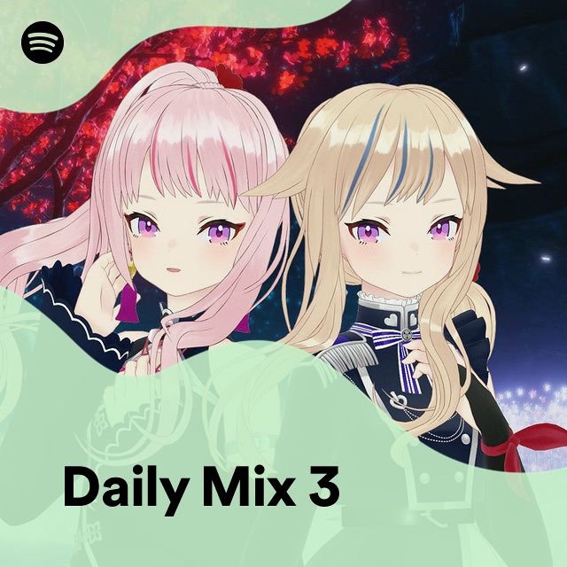 Daily mix 3 spotify playlist