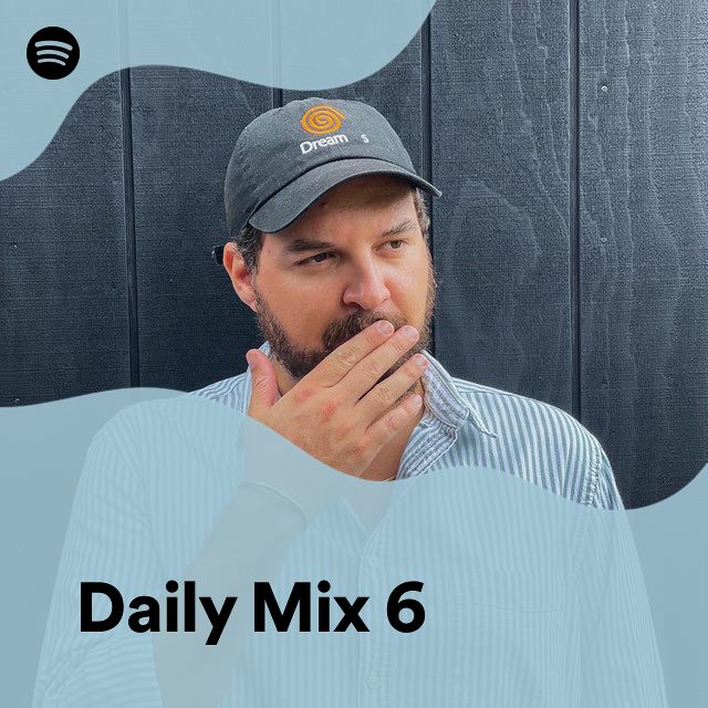 Daily mix 6 spotify playlist