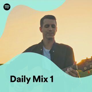 Daily Mix 1 - playlist by Spotify | Spotify