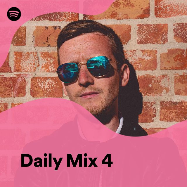 Daily Mix 4 | Spotify Playlist
