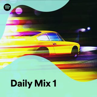 Daily Mix 1 - playlist by Spotify | Spotify
