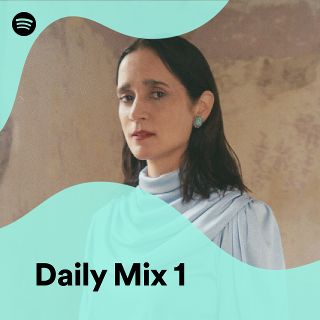 Daily Mix 1 - playlist by Spotify | Spotify