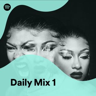 Daily Mix 1 - playlist by Spotify | Spotify