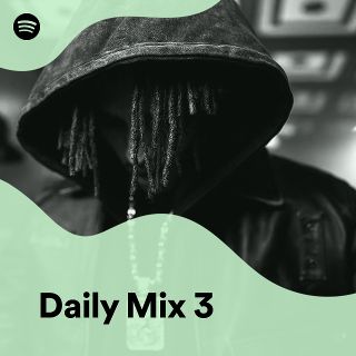 Daily Mix 3 - playlist by Spotify | Spotify