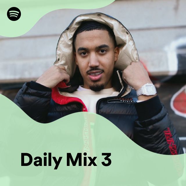 Daily Mix 3 | Spotify Playlist