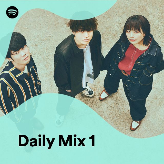 Daily Mix 1 | Spotify Playlist