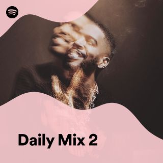 Daily Mix 2 - playlist by Spotify | Spotify