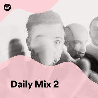 Daily Mix 2 - playlist by Spotify | Spotify