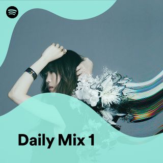 Daily Mix 1 - playlist by Spotify | Spotify