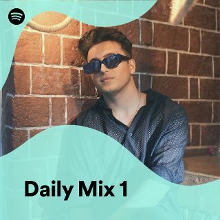 Daily Mix 1 - playlist by Spotify | Spotify