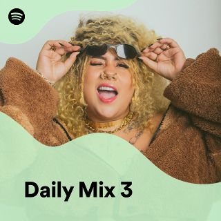 Daily Mix 3 - playlist by Spotify | Spotify