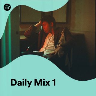 Daily Mix 1 - playlist by Spotify | Spotify