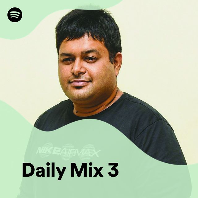 Daily mix 3 spotify playlist