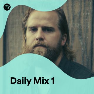 Daily Mix 1 - playlist by Spotify | Spotify