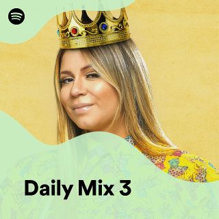 Daily Mix 3 - playlist by Spotify | Spotify