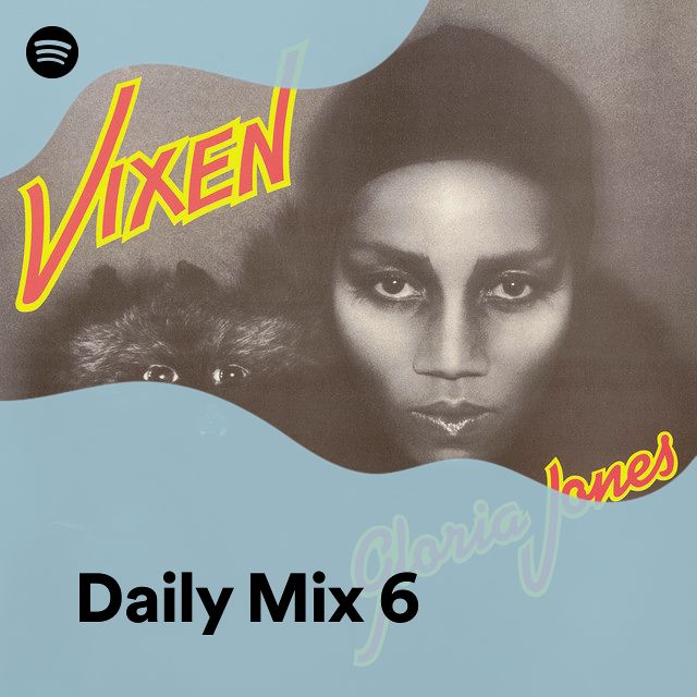 Daily Mix 6 by spotify Spotify Playlist