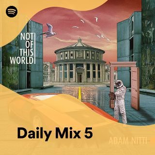 Daily Mix 5 - Playlist By Spotify | Spotify