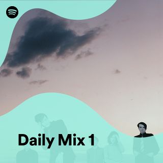 Daily Mix 1 - playlist by Spotify | Spotify